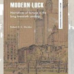 Image: Robert Gordon's book 'Modern Luck: Narratives of Fortune in the Long Twentieth Century'